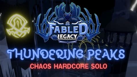 Fabled Legacy Thundering Peaks Chaos Hardcore Solo YouTube