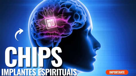 Como Remover Implantes E Chips Espirituais Que Adquirimos Em Baixa