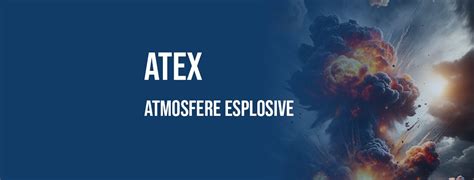 ATEX Valutazione Rischio Atmosfere Esplosive Ecloga Italia S P A