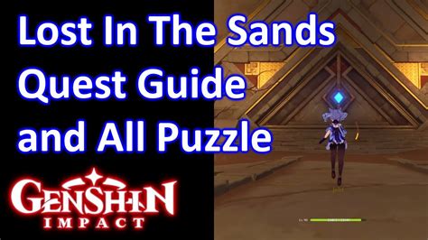 Lost In The Sands Quest Guide And All Puzzle Genshin Impact Youtube