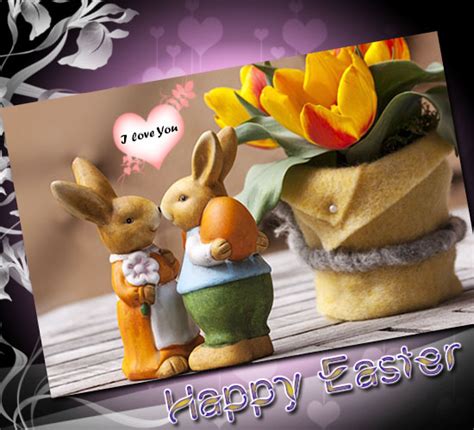 Happy Easter My Love Images Happy Easter With Love Free Love Ecards