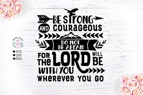 Be Strong And Courageous Svg God Svg Scripture Bible Svg Etsy In 2022