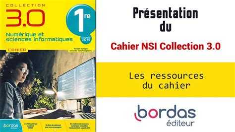 Cahier Nsi Premi Re Des Ditions Bordas Les Ressources Youtube