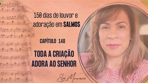 SALMO 148 TODA A CRIAÇÃO ADORA AO SENHOR salmos salmosbiblicos