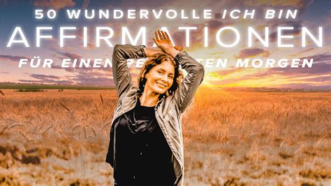 Affirmationen 50 wundervolle ICH BIN Affirmationen für einen