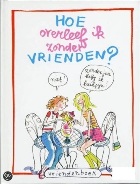 Vriendenboekvriendenboekje Hoe Overleef Ik Zonder Vrienden Bol