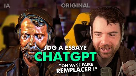 L Ia Va T Elle Nous Remplacer Jdg Essaye Chatgpt Et Nous Donne Son