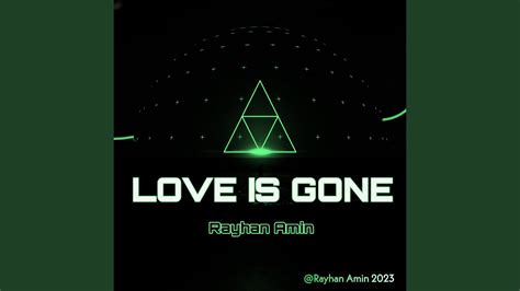 Love Is Gone Youtube