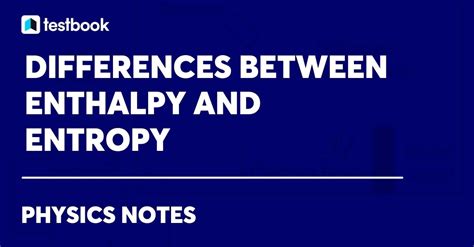 Difference Between Enthalpy And Entropy Definitions Relation