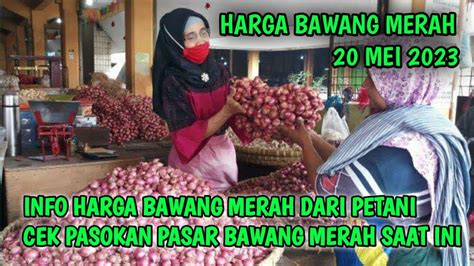 Harga Bawang Merah Hari Ini Mei Harga Bawang Merah Di Pasar