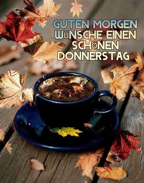 Pin Von Marion Kminek Tichy Auf Donnerstag Guten Morgen Donnerstag