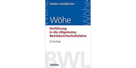 W He Allgemeine Betriebswirtschaftslehre Auflage Buchrezension