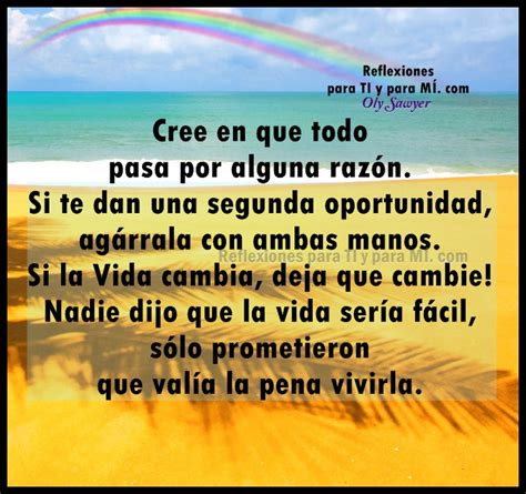 Reflexiones Para Ti Y Para MÍ Cree En Que Todo Pasa Por Alguna Razón