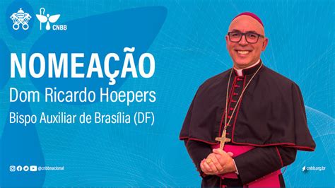 Dom Ricardo Hoepers Nomeado Bispo Auxiliar Da Arquidiocese De