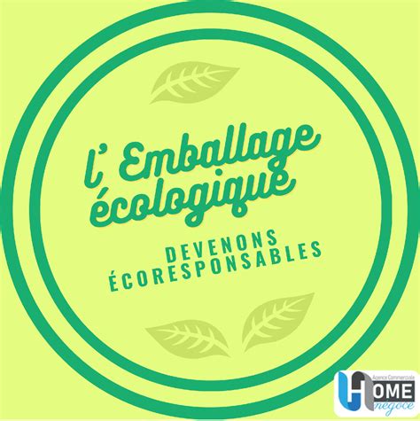 Qu Est Ce Qu Un Emballage Cologique Home Negoce