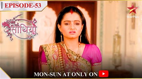 Saath Nibhaana Saathiya Season 1 Episode 53 Aham Ne Ki Kokila Se