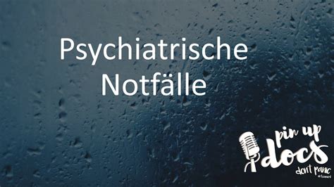 Psychiatrische Notfälle pin up docs don t panic