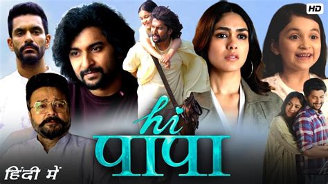 Hi Nanna Hi Papa Full Movie In Hindi Dubbed Nani Mrunal Thakur