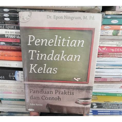 Jual Penelitian Tindakan Kelas Panduan Praktis Dan Contoh Edisi Revisi