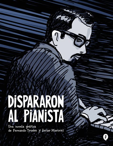 Dispararon al pianista adaptación a novela gráfica de la película