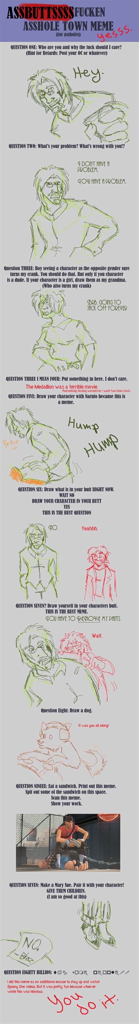 Asshole Meme By Iadamska On Deviantart