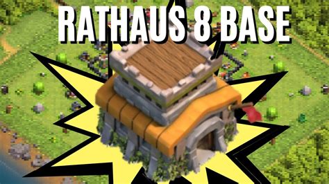 Beste Rathaus Base Und Taktik Clash Of Clans Part Youtube