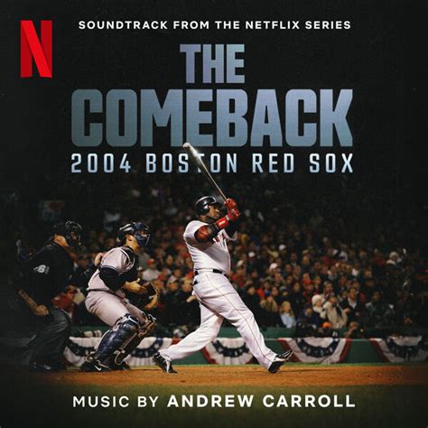 The Comeback 2004 Boston Red Sox Soundtrack Album Details Film