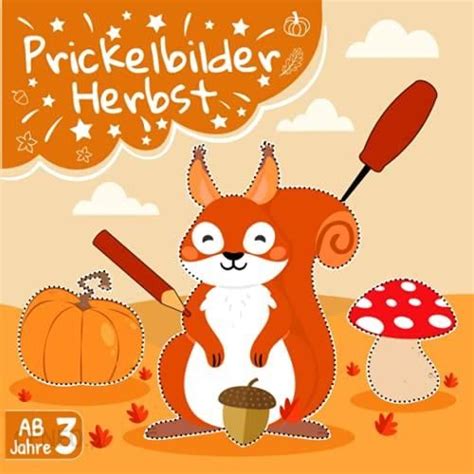 Prickelbilder Herbst Ab 3 Jahre Prickelset Kinder Ausschneiden Malen