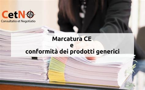 Marcatura CE CetN La Fa Con Te