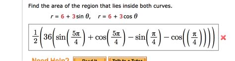 Solved Find The Area Of The Region That Lies Inside Both Chegg