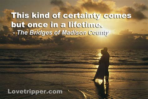 Bridges Of Madison County Quotes. QuotesGram