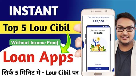 Top 5 Low Cibil Loan Apps 2024 Instant Loan App Without Income Proof