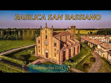 Basilica San Bassiano Lodi Vecchio K Youtube