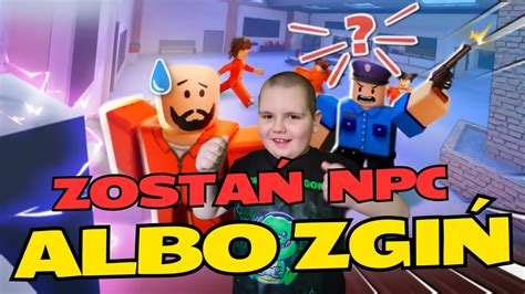 ZOSTAŃ NPC ALBO ZGIŃ ZOSTAĆ SZERYFEM CZY PRZESTĘPCĄ YouTube