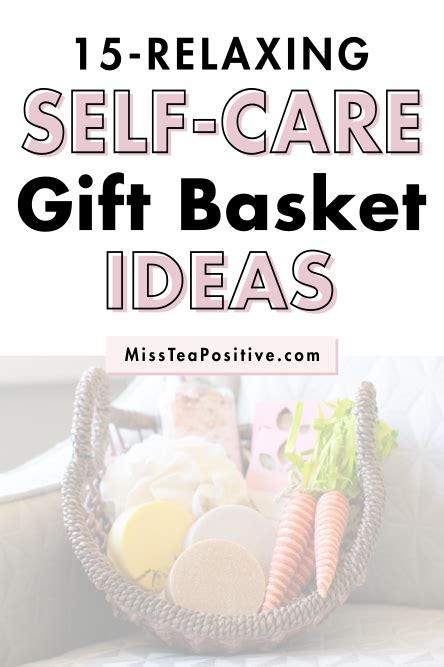 15 Self Care T Basket Ideas For You Or A Friend 2022 — Miss Tea Positive
