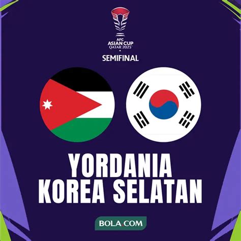 Prediksi Yordania Vs Korea Selatan Di Semifinal Piala Asia