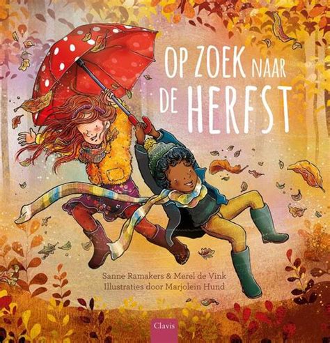 Op Zoek Naar De Herfst Merel De Vink Sanne Ramakers Boek