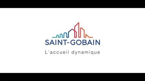 Saint Gobain Accueil Dynamique Youtube