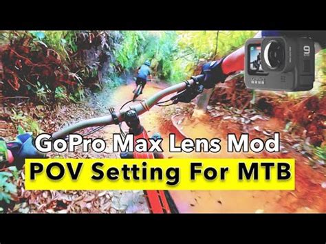 Pov Setting Of Gopro Hero Max Lens Mod For Mtb Youtube