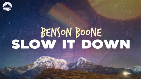 Benson Boone Slow It Down Lyrics Youtube