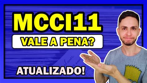 MCCI11 VALE A PENA INVESTIR YouTube