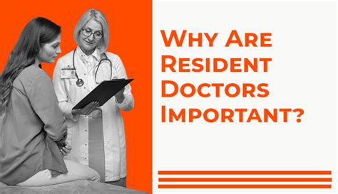 Why Are Resident Doctors Important