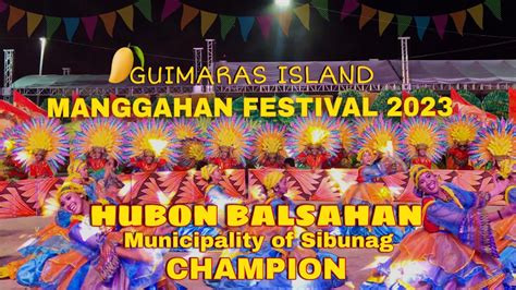 Manggahan Festival Hubon Balsahan Of Sibunag Guimaras Youtube