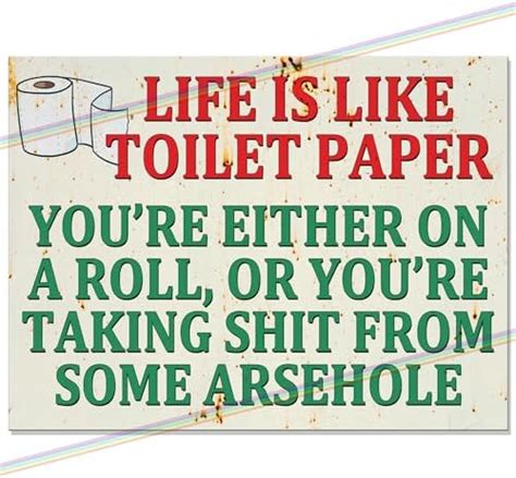 Metal Sign Life Is Like Toilet Paper Funny Tin Signs For Indoor Or