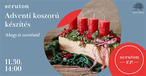 Adventi Koszorú Készítés Ahogy Te Szeretnéd Scruton