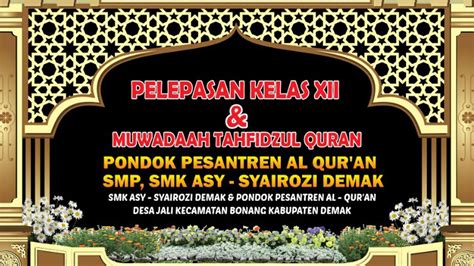 LIVE PELEPASAN KELAS XII MUWADAAH TAHFIDZUL QURAN PONPES AL QUR