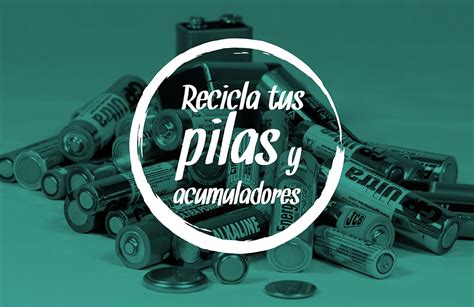 Protagonistas Del Reciclaje De Pilas Y Bater As En Andaluc A