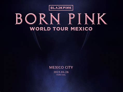 Blackpink En México 2023 ¡fecha Y Cómo Comprar Boletos