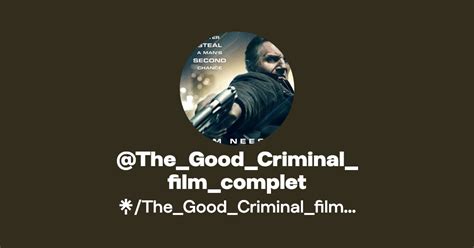 The Good Criminal Film Complet Linktree