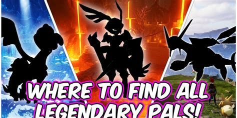 Cjthecheesedj: Where To Find ALL LEGENDARY Pals In PALWORLD!